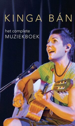 Kinga Ban: Het Complete Muziekboek