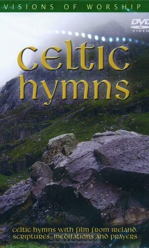 Celtic hymns dvd